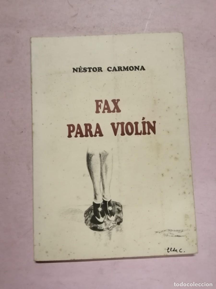 Libros de segunda mano: FAX PARA VIOLIN (NESTOR CARMONA)
