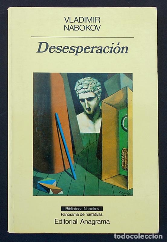Libros de segunda mano: Desesperaci&oacute;n - Vladimir Nabokov - Anagrama (Panorama de Narrativas) 1989