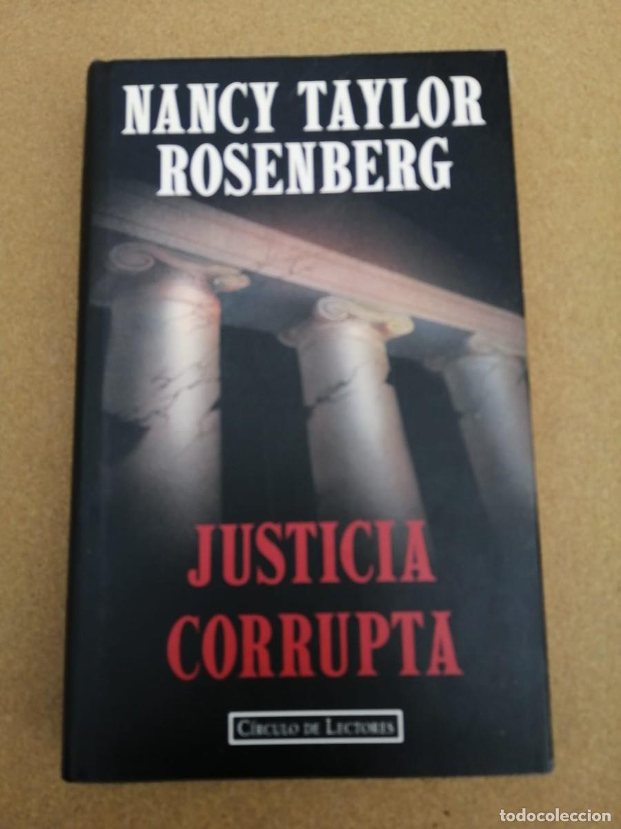 Libros de segunda mano: JUSTICIA CORRUPTA (NANCY TAYLOR ROSENBERG)