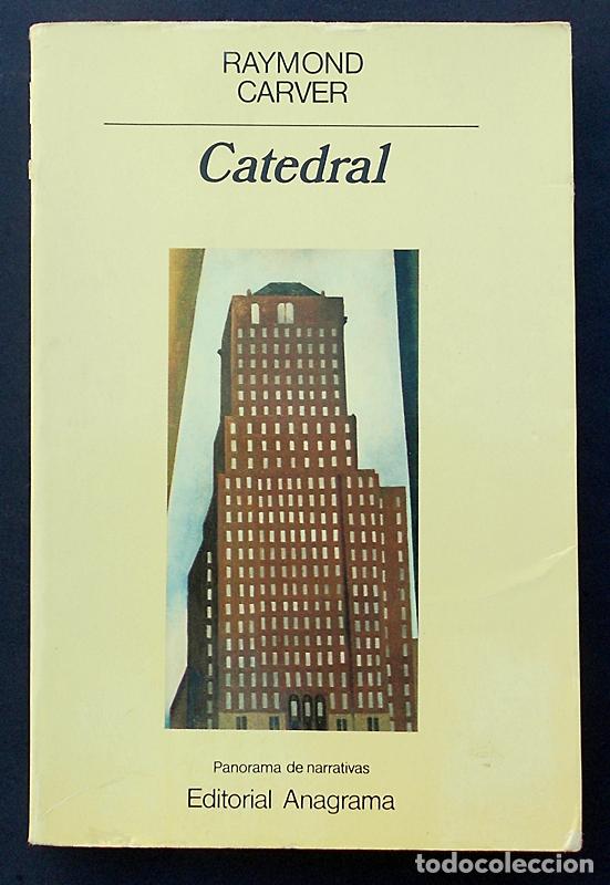 Libros de segunda mano: Catedral - Raymond Carver - Anagrama (Panorama de narrativas) 1987