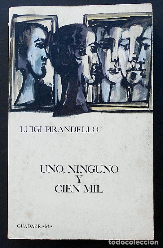 Libros de segunda mano: Uno, ninguno y cien mil - Luigi Pirandello - Guadarrama (1970)