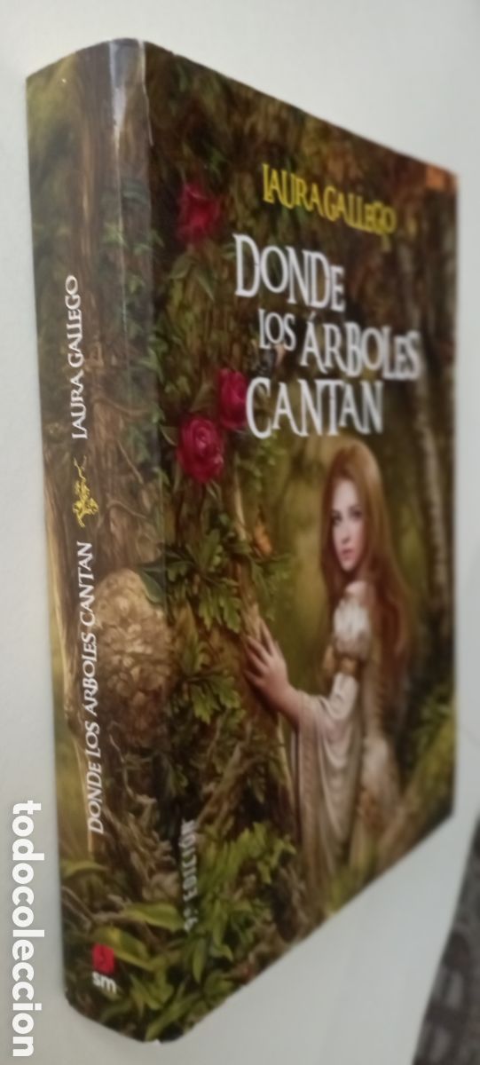 Libros de segunda mano: PLI - LAURA GALLEGO - DONDE LOS &Aacute;RBOLES CANTAN - EDI. SM 2012 - MUY NUEVO