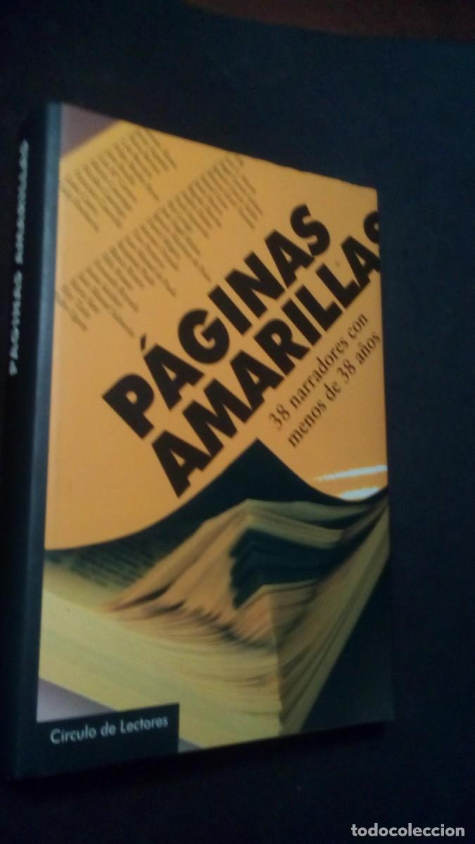 Libros de segunda mano: P&Aacute;GINAS AMARILLAS-38 NARRADORES CON MENOS DE 38 A&Ntilde;OS-RAY LORIGA-IGNACIO MART&Iacute;NEZ DE PIS&Oacute;N, ...