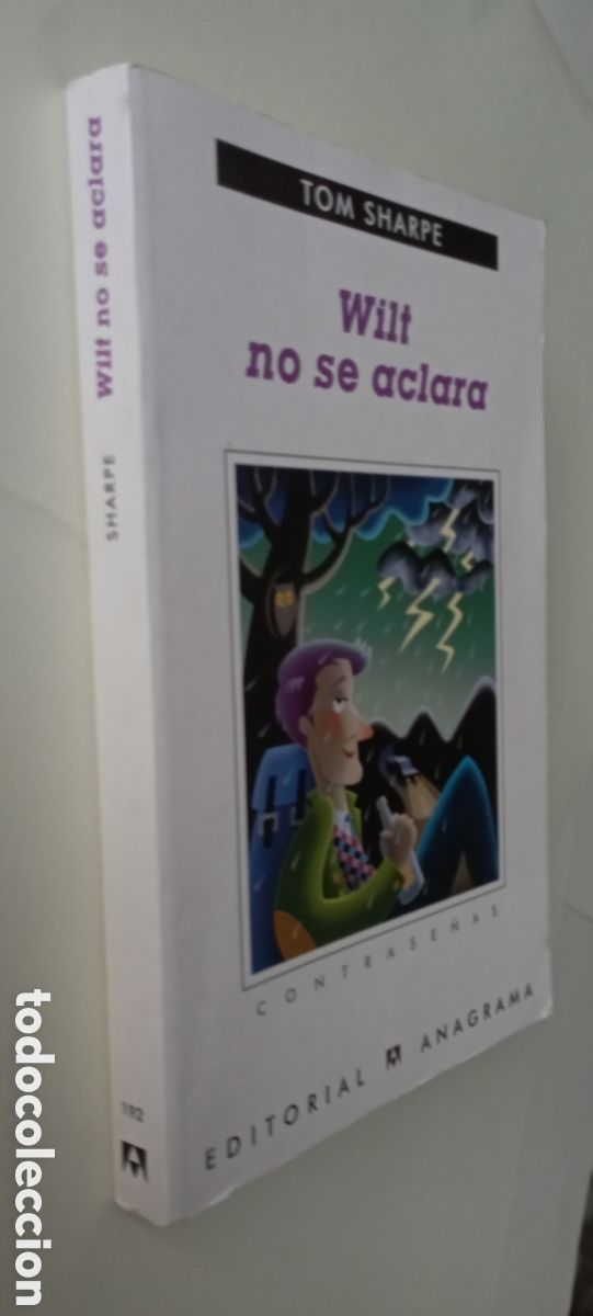 Libros de segunda mano: PLI - TOM SHARPE - WILT NO SE ACLARA - CONTRASE&Ntilde;AS - ANAGRAMA 2004 1a edici&oacute;n