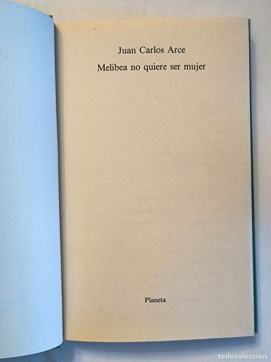 Libros de segunda mano: Melibea no quiere ser mujer &ndash; Juan Carlos Arce | Planeta | Tapa dura | Novela