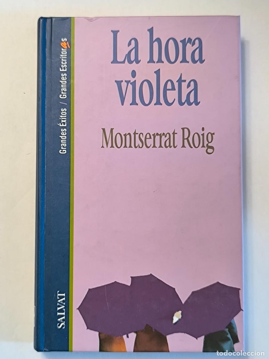 Libros de segunda mano: La hora violeta &ndash; Montserrat Roig | Salvat | Tapa dura | Literatura contempor&aacute;nea