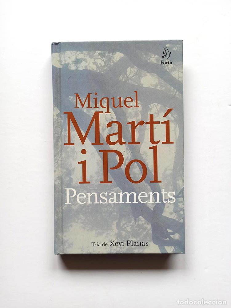 Libros de segunda mano: MIQUEL MART&Iacute; I POL - ''PENSAMENTS''