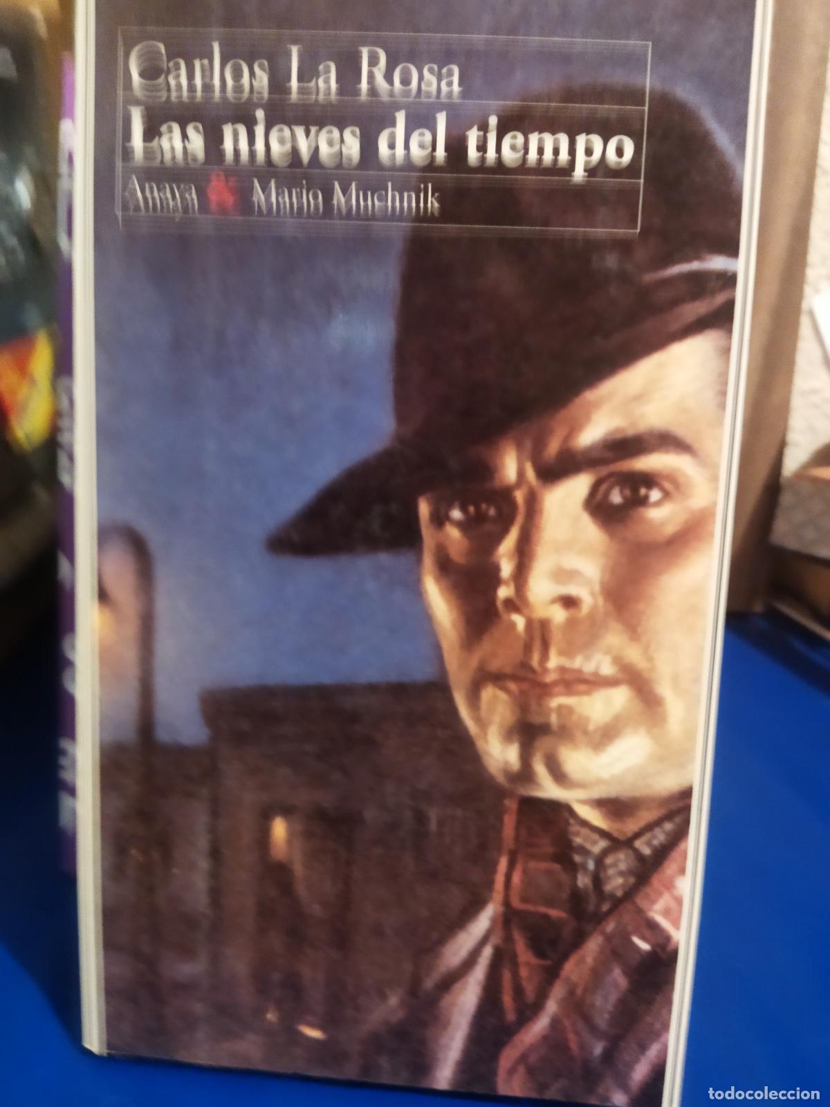 Libros de segunda mano: Las nieves del tiempo Carlos La Rosa