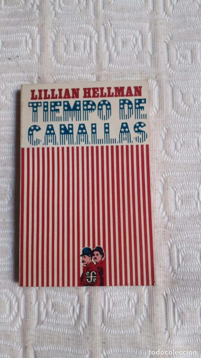 Libros de segunda mano: Tiempo de canallas.- Lilian Hellman