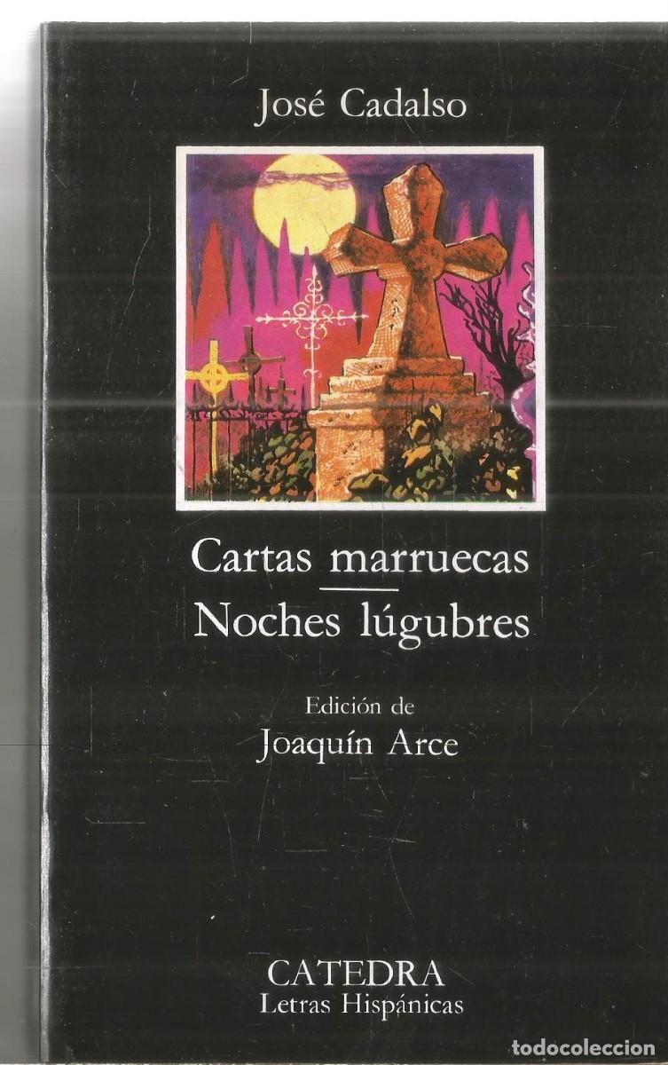 Second hand books: JOSE CADALSO. CARTAS MARRUECAS/ NOCHES LUGUBRES. CATEDRA.