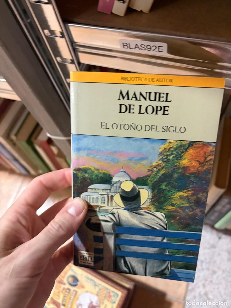 Libros de segunda mano: BLAS92E Manuel de Lope El oto&ntilde;o del siglo