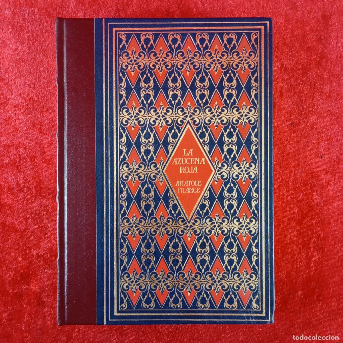 Libros de segunda mano: LA AZUCENA ROJA - ANATOLE FRANCE - CLUB INTERNACIONAL DEL LIBRO - 1984 / 269