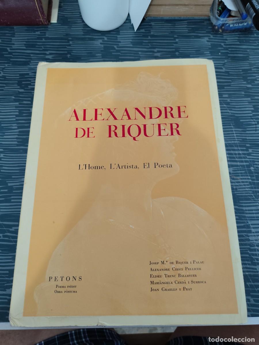 Libros de segunda mano: ALEXANDRE DE RIQUER,L'HOME,L'ARTISTA,EL POETA,VARIOS AUTORES,1978,173 P&Aacute;GINAS,VER FOTOS.