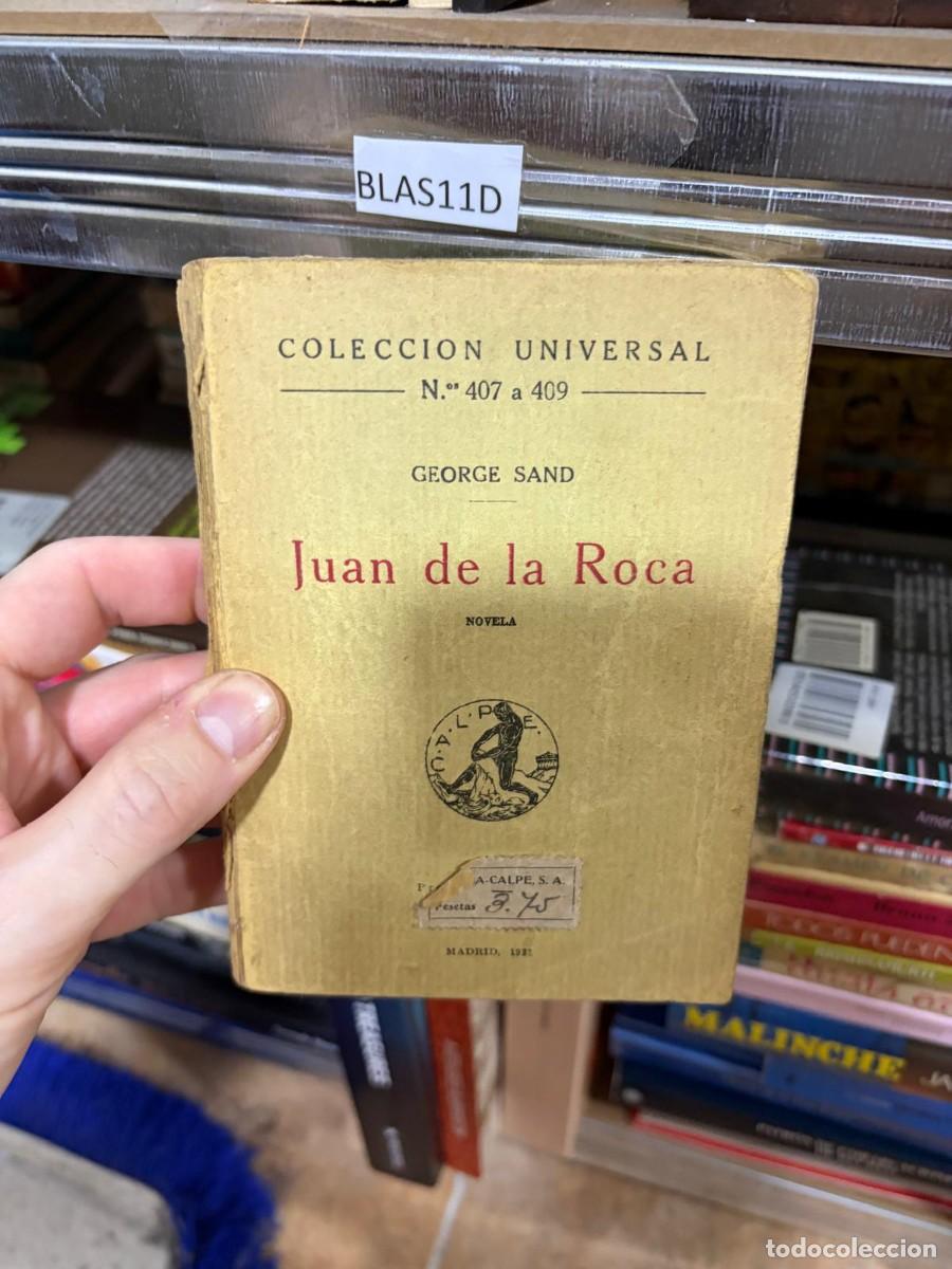 Libros de segunda mano: BLAS11D Juan de la Roca &ndash; George Sand &ndash; Colecci&oacute;n Universal (Calpe)