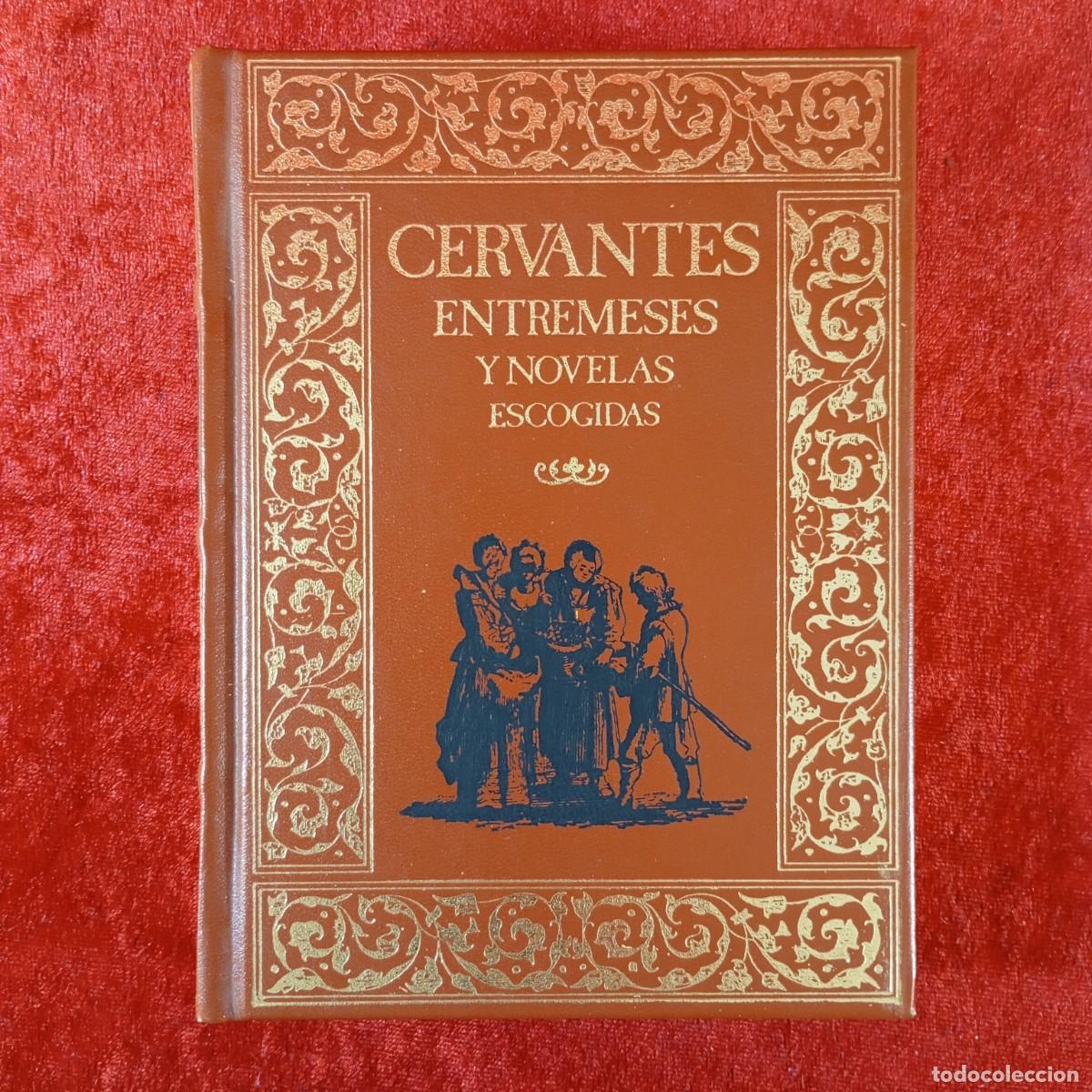 Libros de segunda mano: ENTREMESES, NOVELAS ESCOGIDAS - MIGUEL DE CERVANTES - CLUB INTERNACIONAL DEL LIBRO - 1983 / 286
