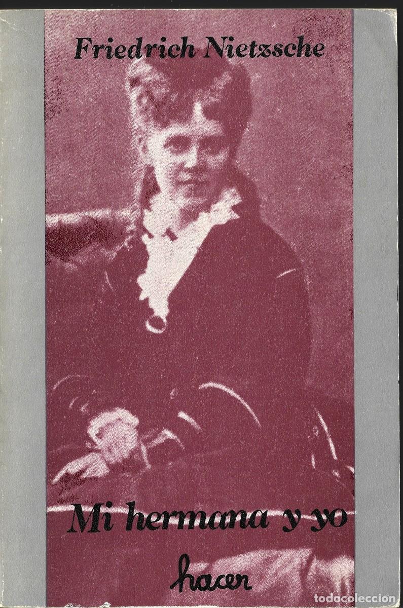 Second hand books: Friedrich NIETZSCHE : Mi hermana y yo. (Traducci&oacute;n de Bella M. Albelia y Fernando Alonso. 1980)