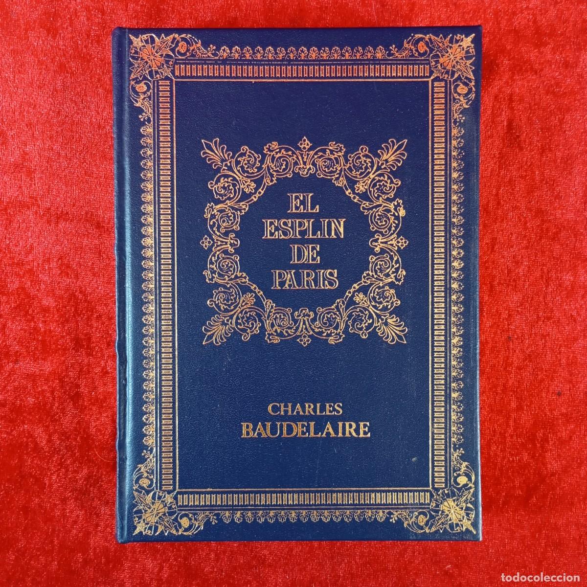 Libros de segunda mano: EL ESPLIN DE PARIS - CHARLES BAUDELAIRE - CLUB INTERNACIONAL DEL LIBRO - 1985 / 323