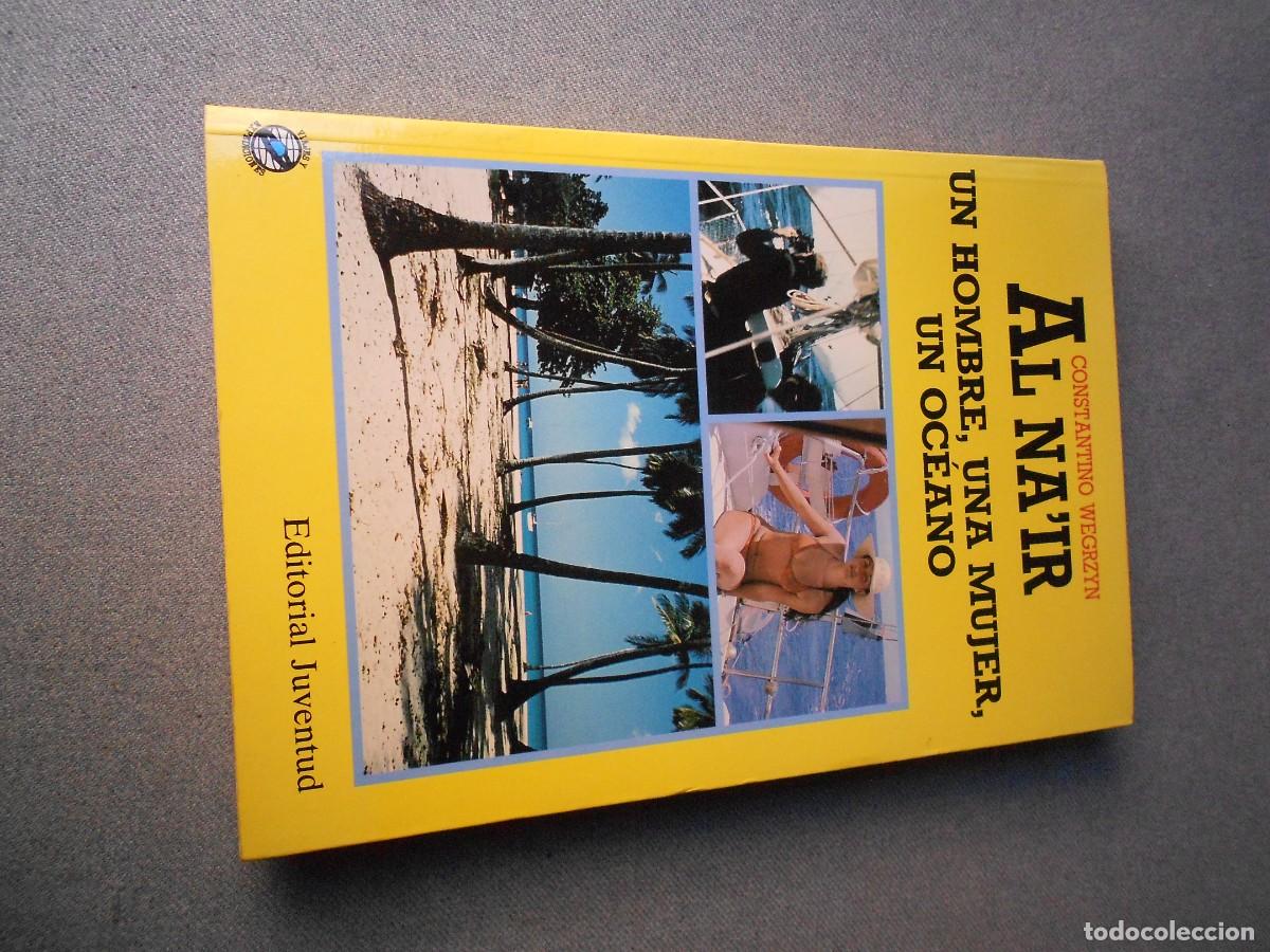 Libros de segunda mano: AL-NA&acute;IR. UN HOMBRE, UN MUJER, UN OCEANO.