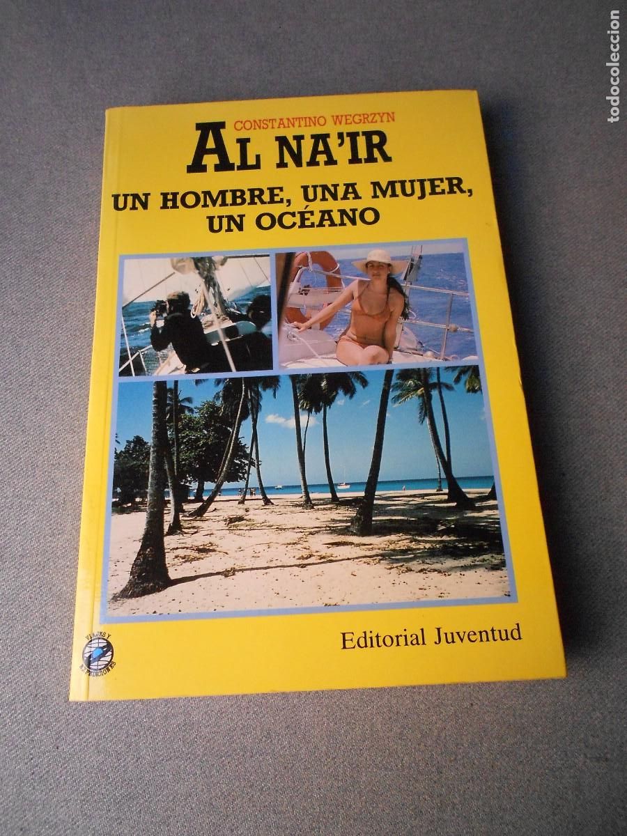 Libros de segunda mano: AL-NA&acute;IR. UN HOMBRE, UN MUJER, UN OCEANO.