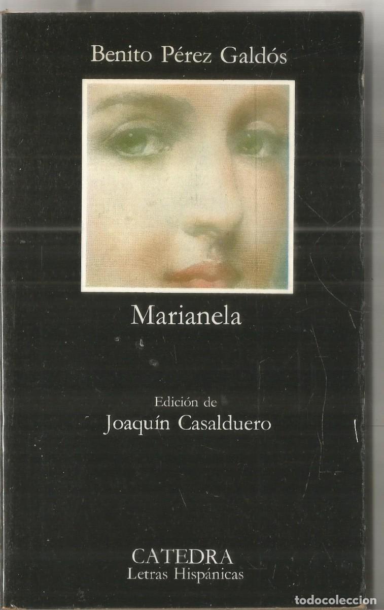 Libros de segunda mano: BENITO PEREZ GALDOS. MARIANELA. CATEDRA
