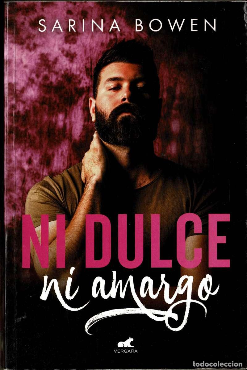 Libros de segunda mano: Ni dulce ni amargo - Sarina Bowen