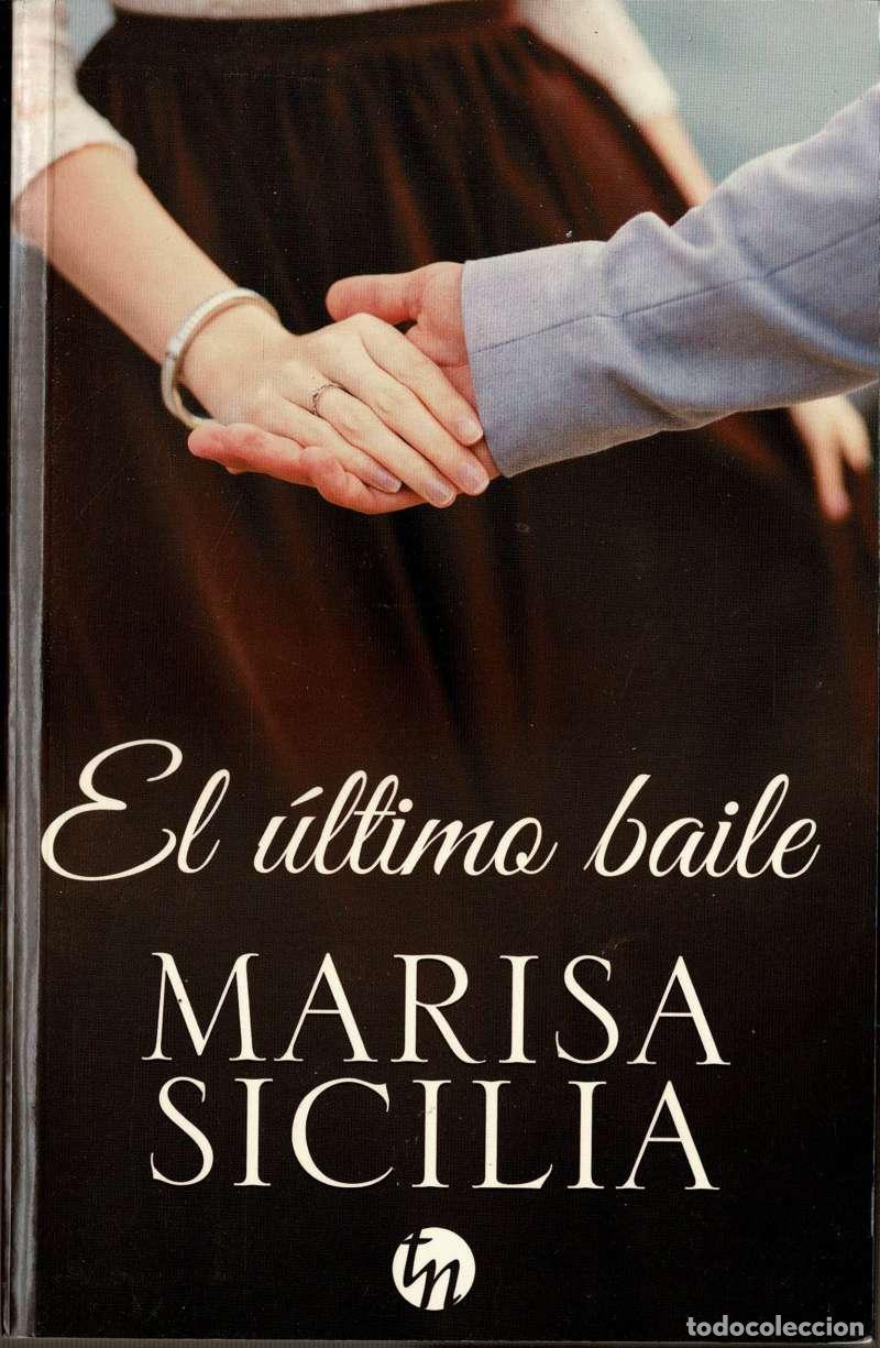 Libros de segunda mano: El &uacute;ltimo baile - Marisa Sicilia