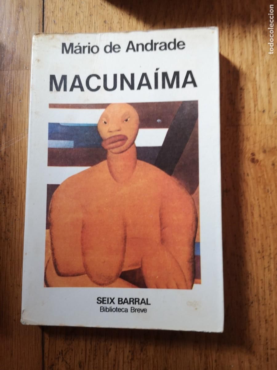Libros de segunda mano: MARIO DE ANDRADE MACUNAIMA SEIX BARRAL