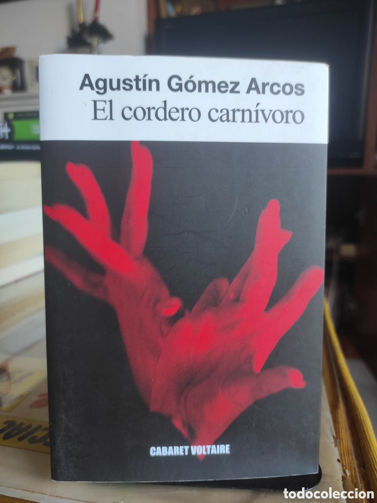 Libros de segunda mano: Agust&iacute;n G&oacute;mez Arcos - El cordero carn&iacute;voro