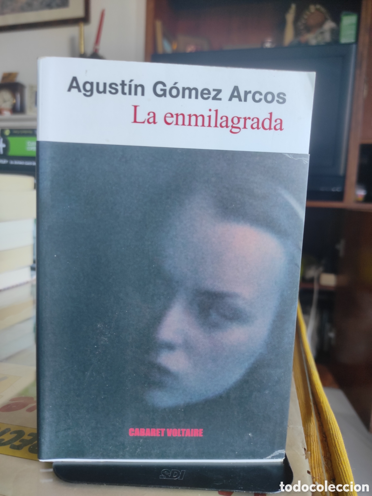 Libros de segunda mano: Agust&iacute;n G&oacute;mez Arcos. La enmilagrada