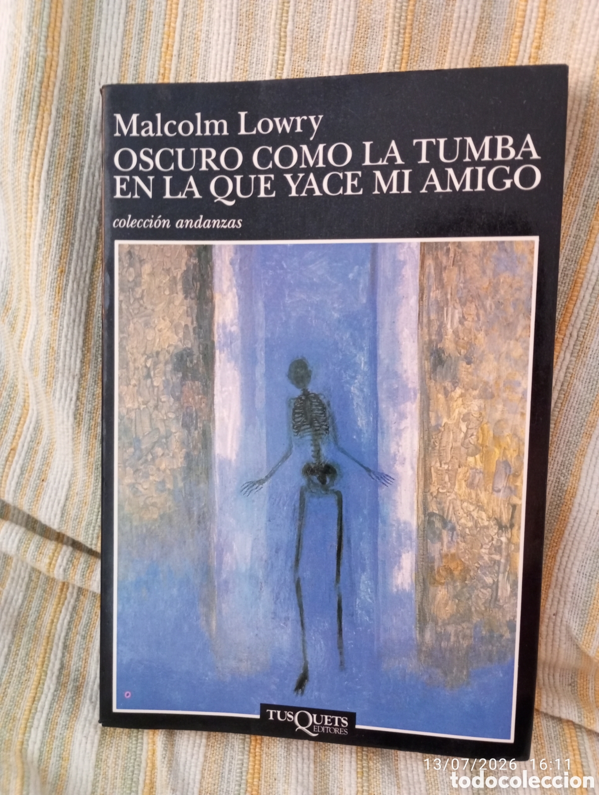 Libros de segunda mano: Oscuro como la tumba en la que yace mi amigo . Malcolm Lowry . Tusquets .