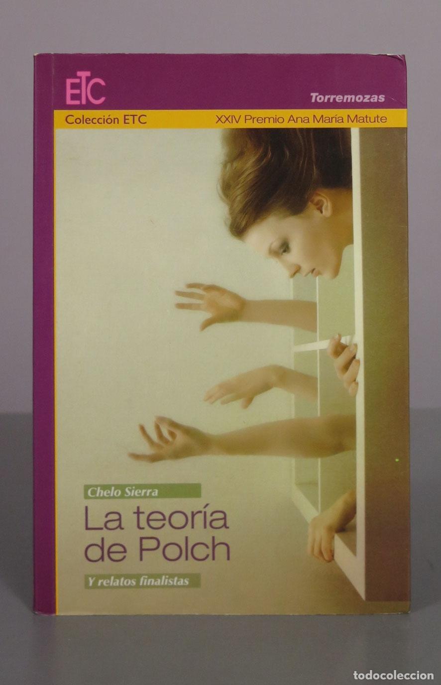 Libros de segunda mano: La teor&iacute;a de Polch y relatos finalistas - Chelo Sierra - Ediciones Torremozas