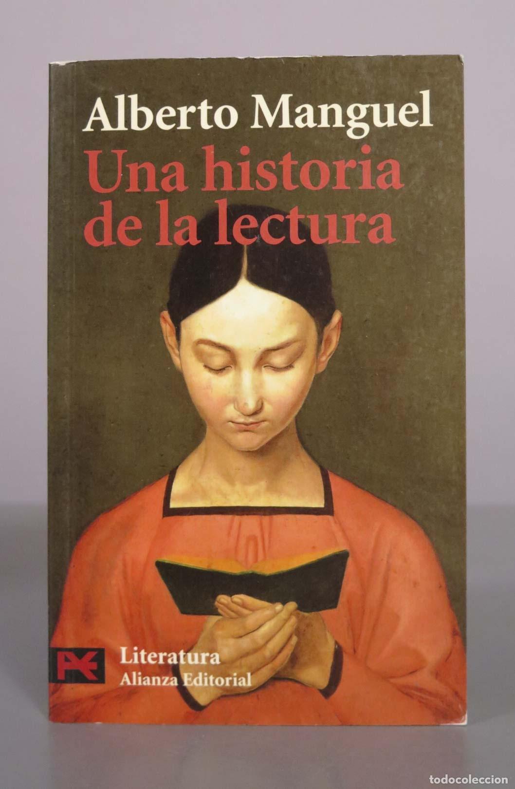Libros de segunda mano: Una historia de la lectura - Alberto Manguel - Alianza Editorial