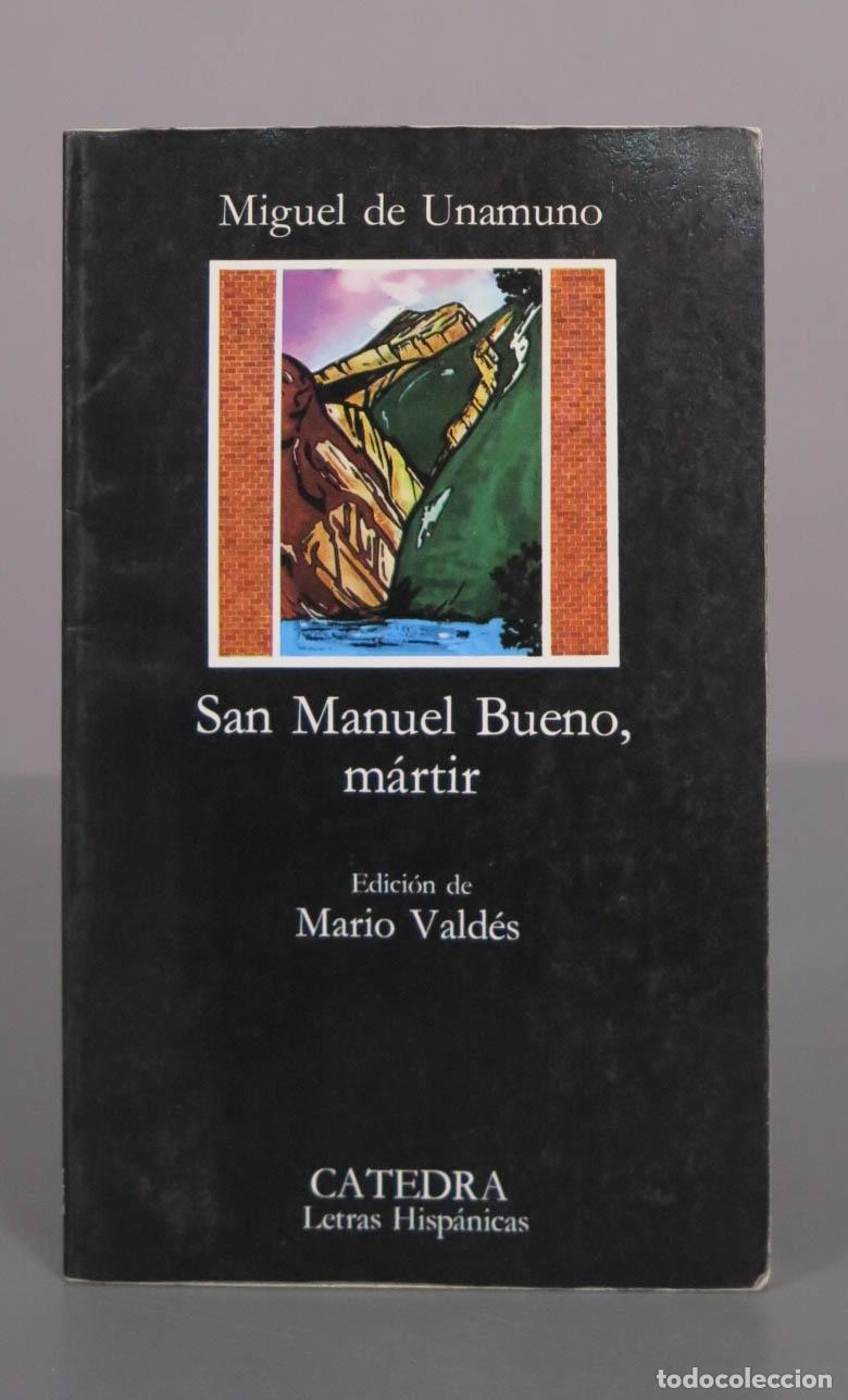 Libros de segunda mano: San Manuel Bueno, m&aacute;rtir - Miguel de Unamuno - C&aacute;tedra