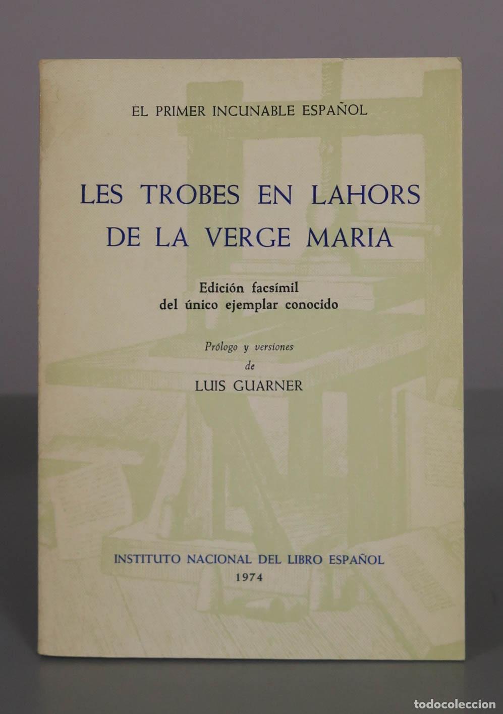 Libros de segunda mano: Les Trobes en lahors de la Verge Maria - Luis Guarner - Facs&iacute;mil - Instituto Nacional del Libro Espa