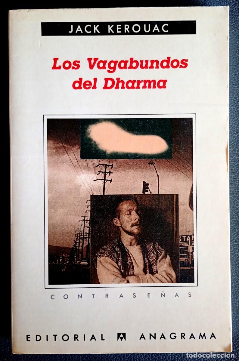 Libros de segunda mano: Jack Kerouac . Los Vagabundos del Dharma . Anagrama