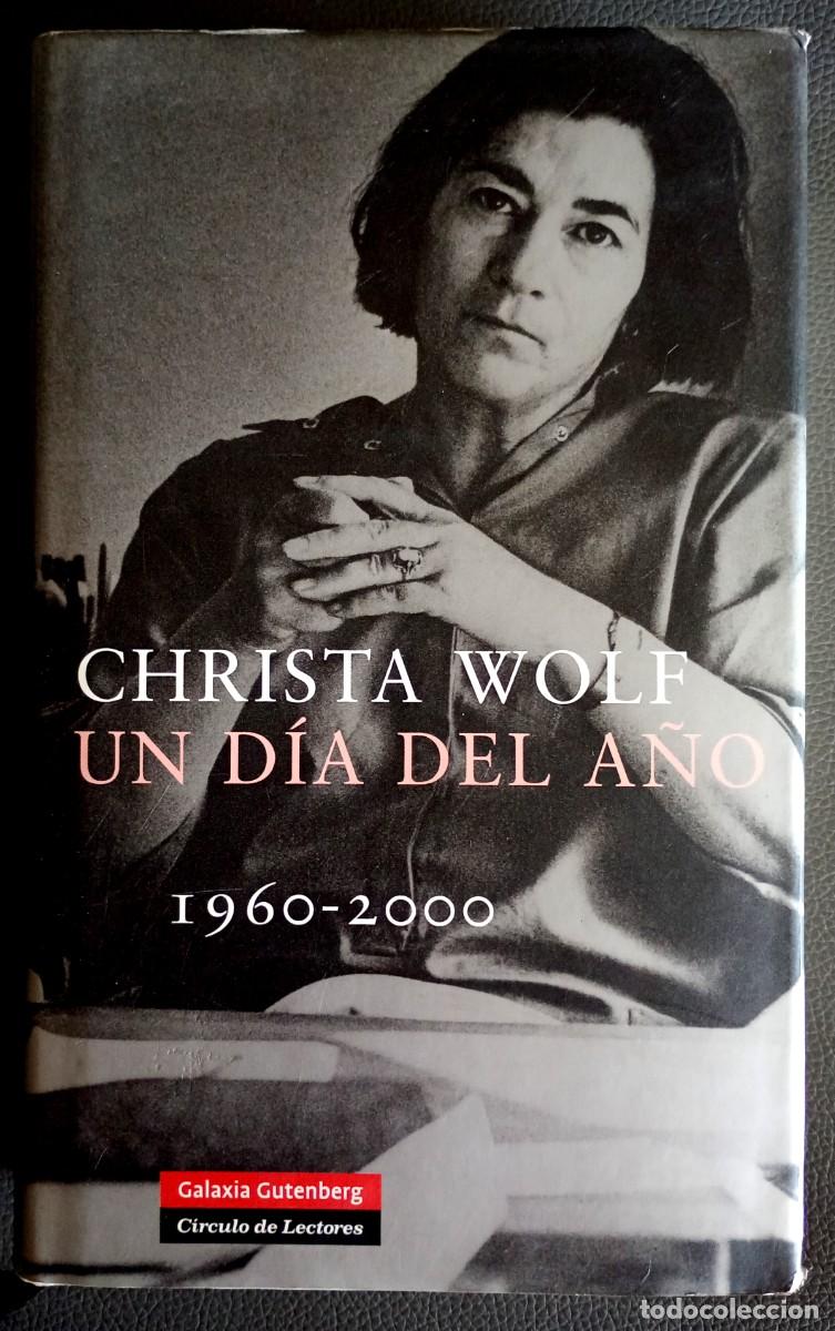 Libros de segunda mano: Christa Wolf . Un d&iacute;a del a&ntilde;o 1960-2000
