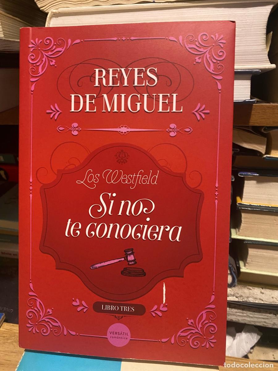 Libros de segunda mano: REYES DE MIGUEL, SI NO TE CONOCIERA, LIBRO TRES