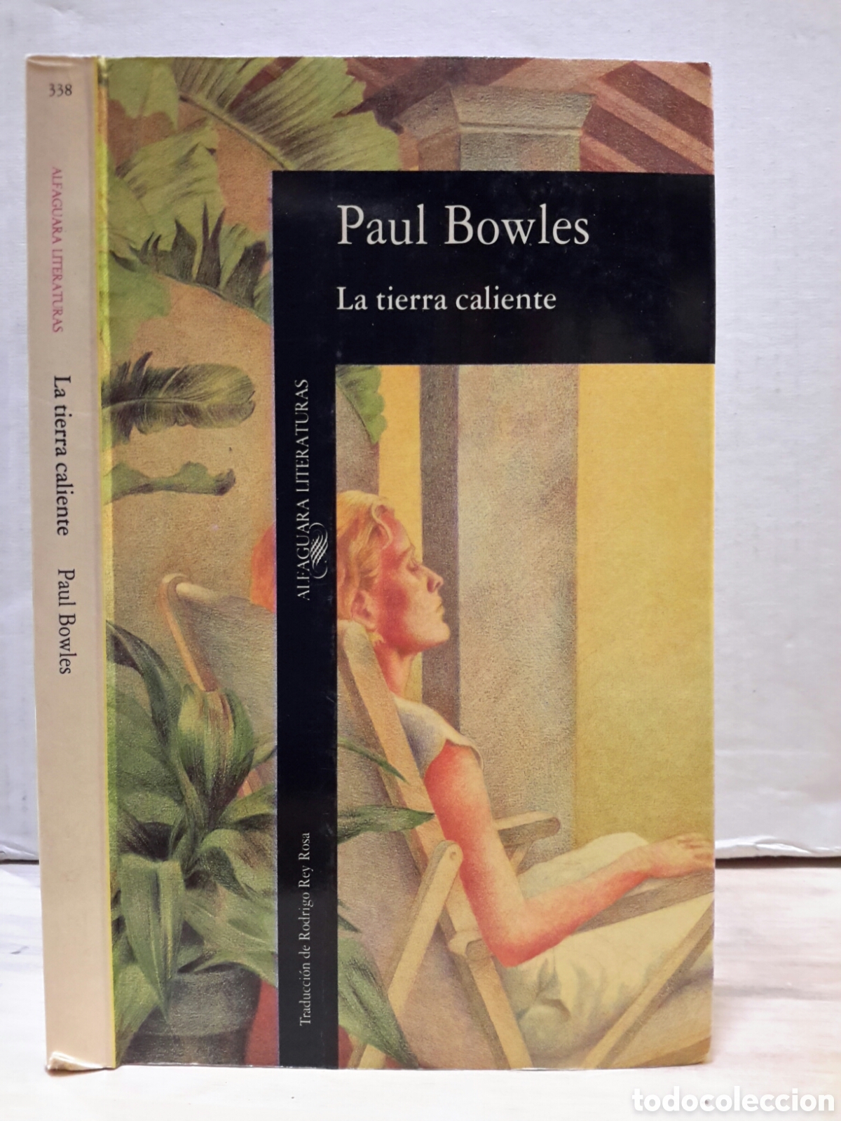 Libri di seconda mano: Paul Bowles. La Tierra Caliente.