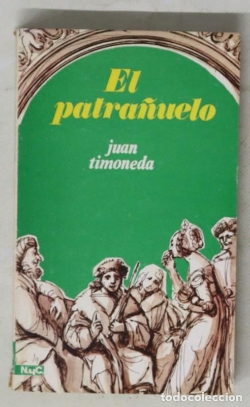 Libri di seconda mano: El patra&ntilde;uelo - Juan Timoneda - Emesa Madrid - 1968