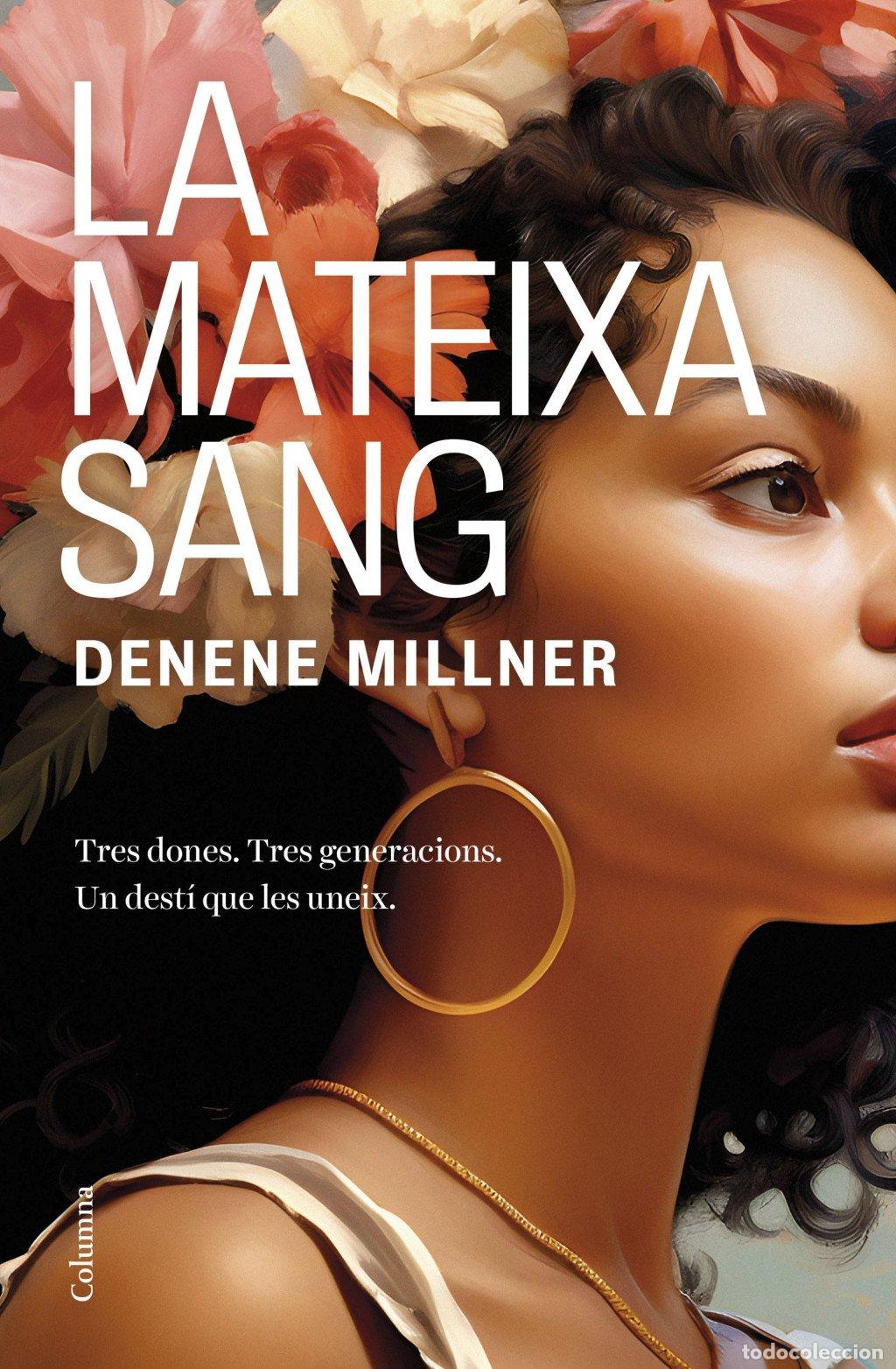 Second hand books: La Mateixa Sang - Denene Millner - Columna Edicions - Cl&agrave;ssica, N&ordm; 1435