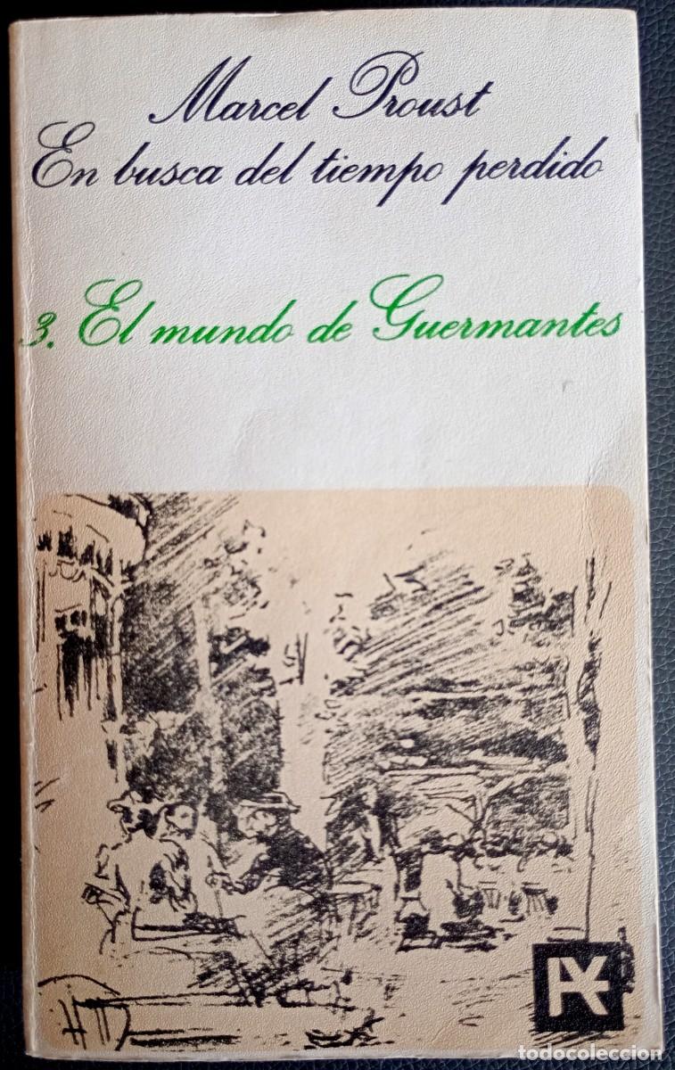 Libros de segunda mano: Marcel Proust . El mundo de Guermantes . En busca del tiempo perdido, 3