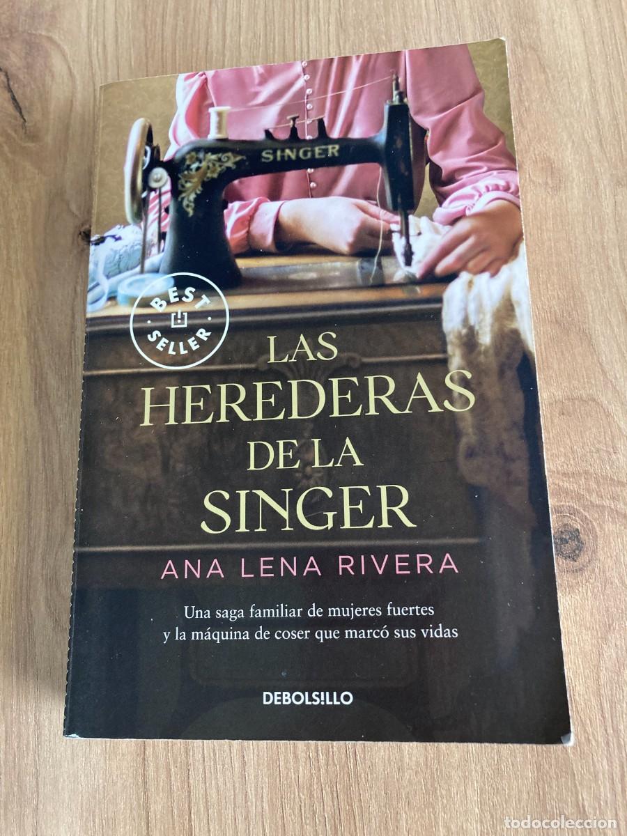 Gebrauchte B&uuml;cher: Las herederas de la Singer Ana Lena Rivera
