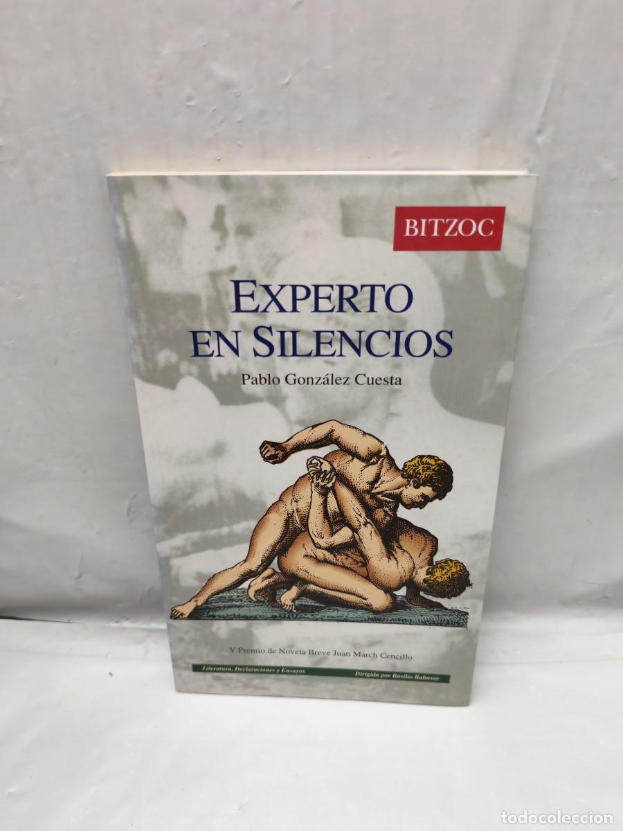 Gebrauchte B&uuml;cher: Expertos en silencios (Dedicatoria y firma aut&oacute;grafa de autor, Primera edici&oacute;n)