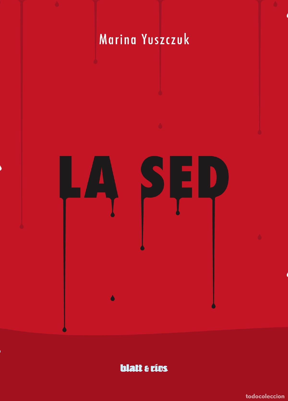 Libros de segunda mano: La sed. - Marina, Yuszczuk.