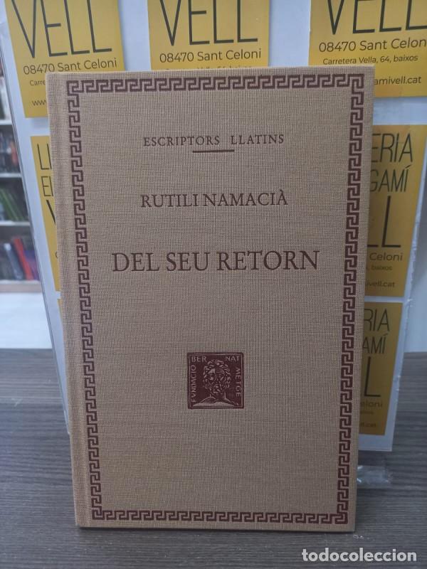 Libros de segunda mano: Del seu retorn - Rutili Namaci&agrave; - Fundaci&oacute; Bernat Metge - 2000