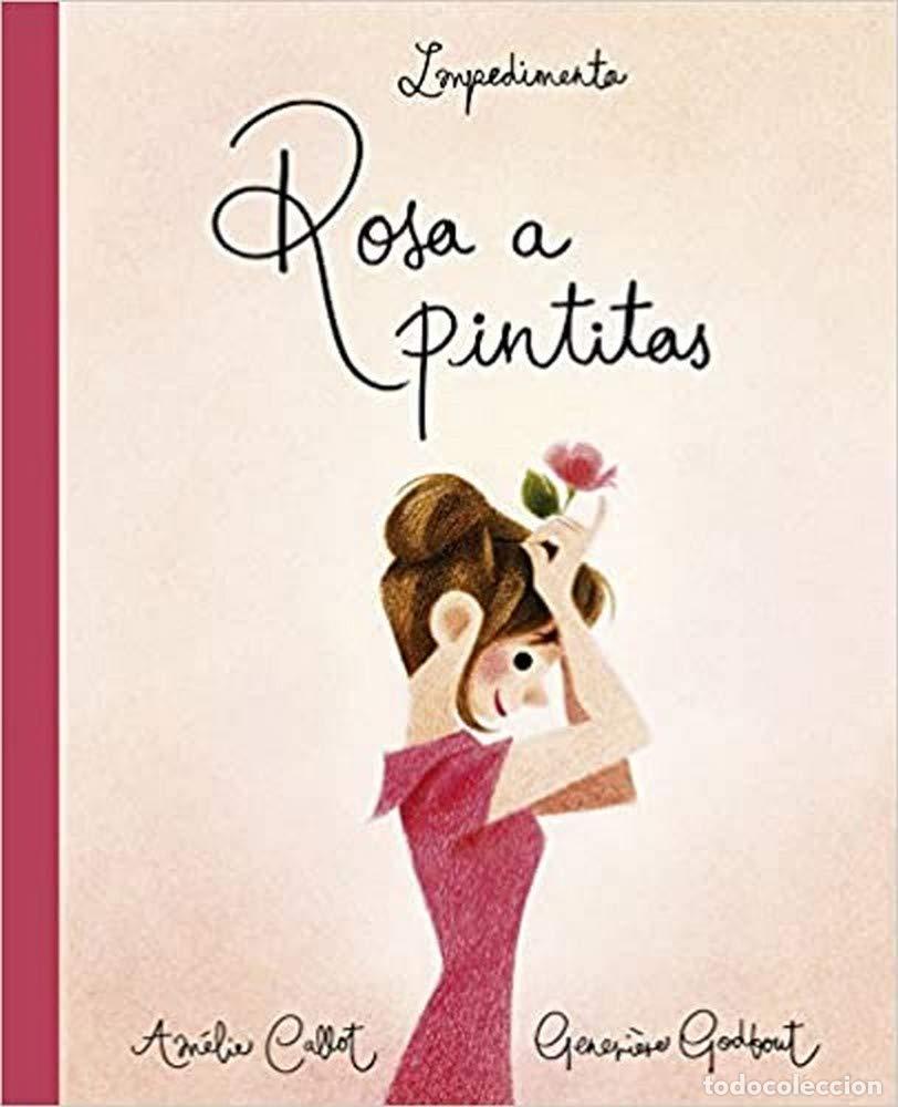Libros de segunda mano: Rosa a pintitas: 6 (La peque&ntilde;a Impedimenta)
