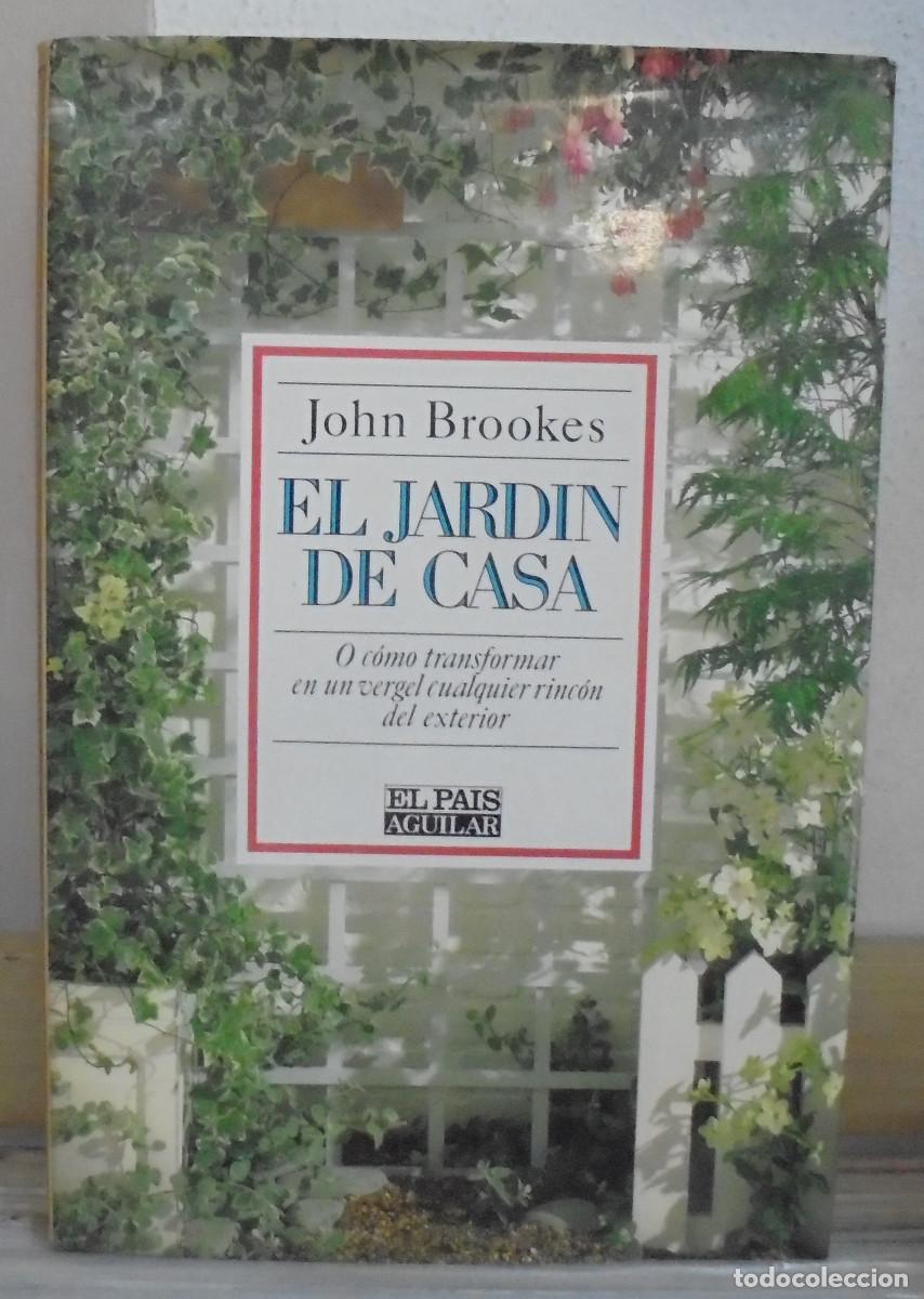 Libros de segunda mano: El jard&iacute;n de casa. John Brookes