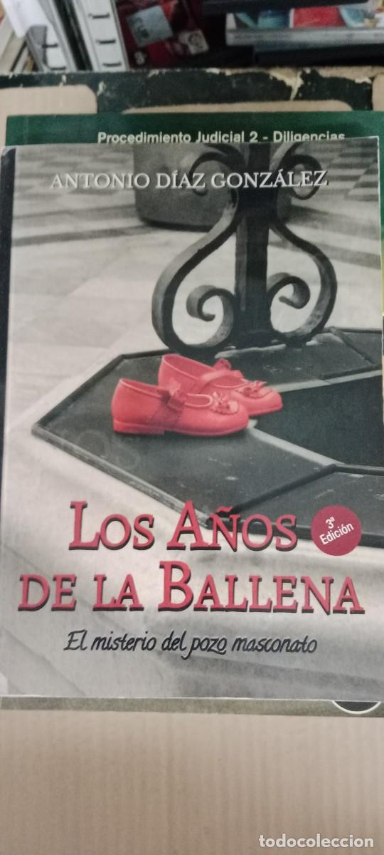 Livres d'occasion: LOS A&Ntilde;OS DE LA BALLENA - ANTONIO DIAZ GONZALEZ - EL MISTERIO DEL POZO MASCONATO - GG-AUR
