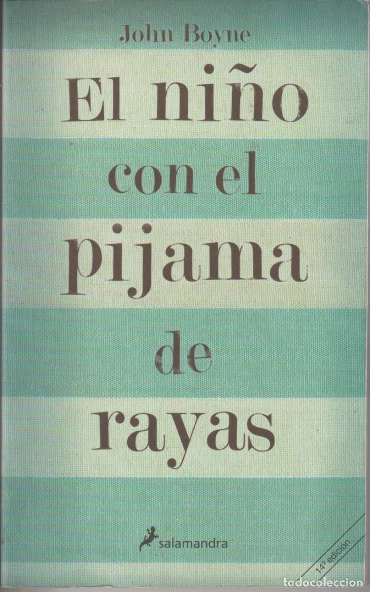 Livres d'occasion: EL NI&Ntilde;O CON EL PIJAMA DE RAYAS - JOHN BOYNE - ED. SALAMANDRA 2007