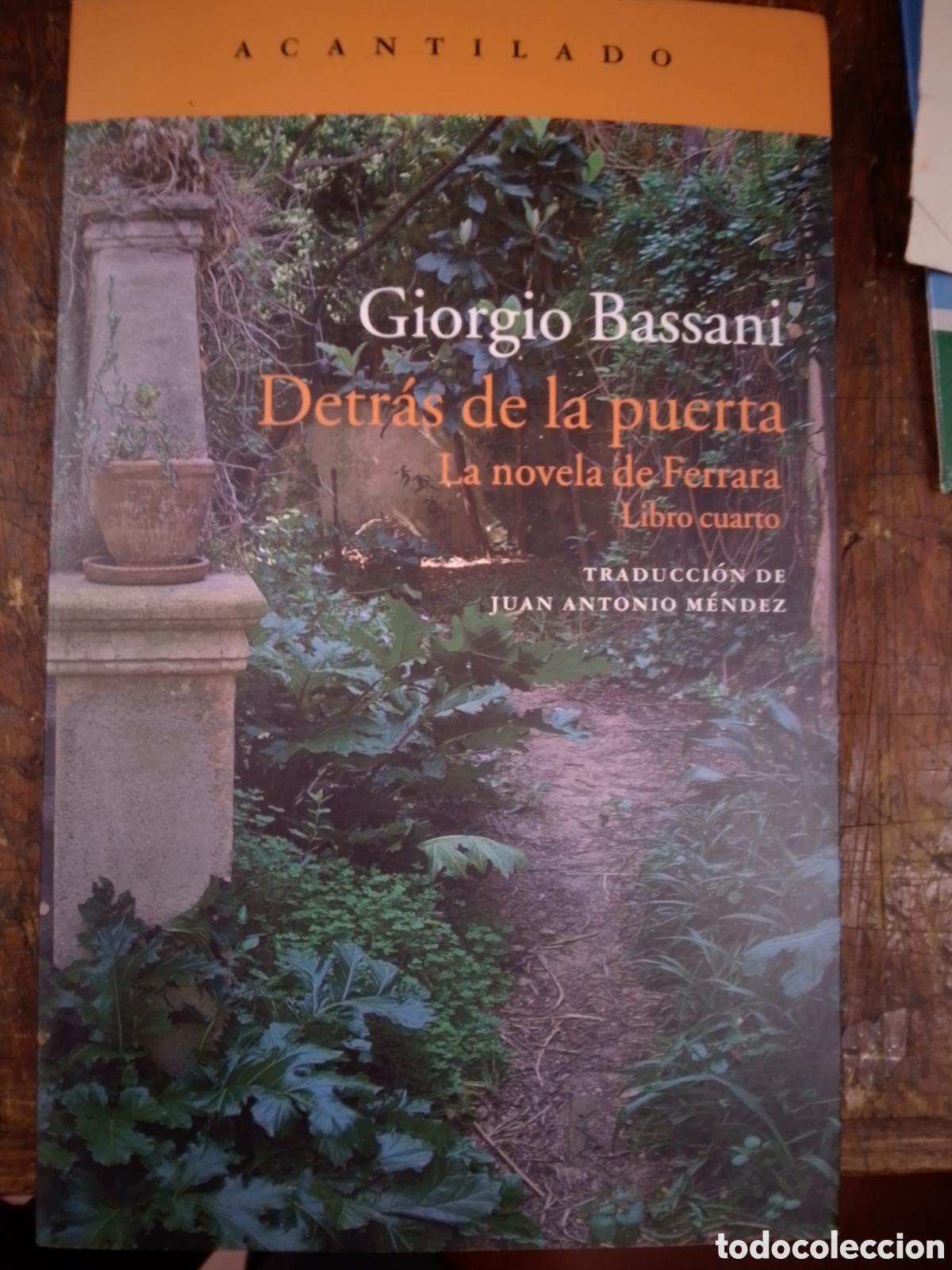 Libros de segunda mano: DETRAS DE LA PUERTA. LA NOVELA DE FERRARA. LIBRO 4. BASSANI, GIORGIO. ACANTILADO. 2018